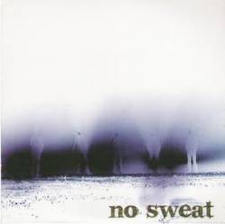 No Sweat : No Sweat